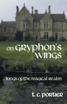 On Gryphon's Wings : Kings of the Magical Realm