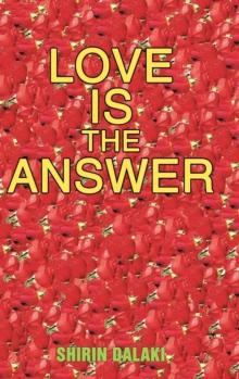 Love Is the Answer : Living in Abundant Heart