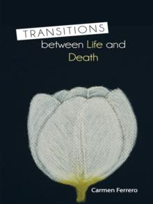 Transitions Between Life and Death