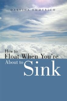 How to Float When You're About to Sink