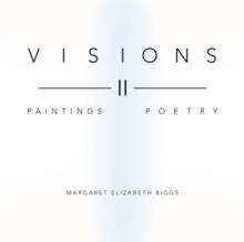 Visions Ii : Paintings Poetry