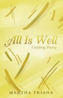 All Is Well : Uplifting Poetry