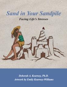 Sand in Your Sandpile : Facing Life's Stresses