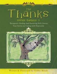 The Thanks Series Edition 2 : Four Stories on Coping with Depression