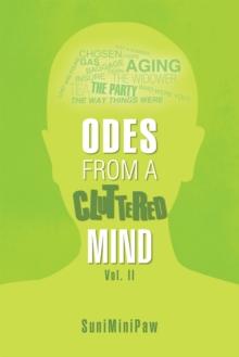 Odes from a Cluttered Mind Vol. Ii