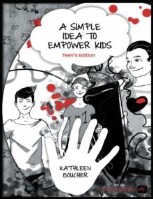 A Simple Idea to Empower Kids: Teen's Edition