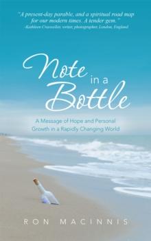 Note in a Bottle : A Message of Hope and Personal Growth in a Rapidly Changing World