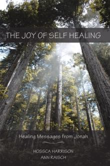 The Joy of Self Healing : Healing Messages from Jonah