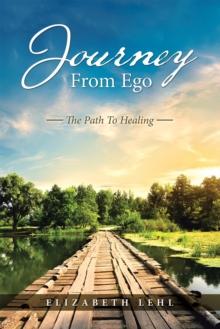 Journey from Ego : The Path to Healing