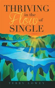 Thriving in the Flow of Single