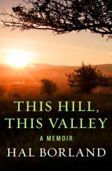 This Hill, This Valley : A Memoir