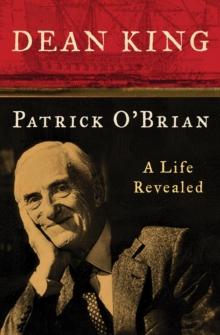 Patrick O'Brian : A Life Revealed