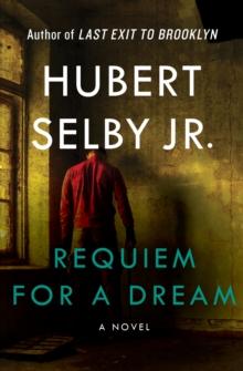 Requiem for a Dream : A Novel