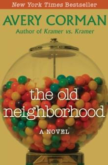 The Old Neighborhood : A Novel