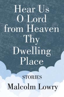 Hear Us O Lord from Heaven Thy Dwelling Place : Stories