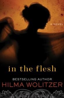 In the Flesh : A Novel