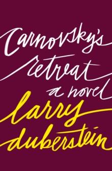 Carnovsky's Retreat : A Novel