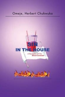 Sin in the House : A Revelation of the Blood Covenant