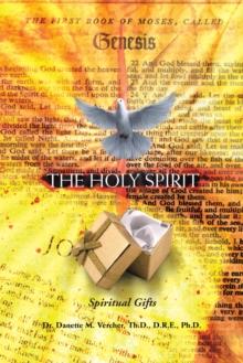 The Holy Spirit : Spiritual Gifts