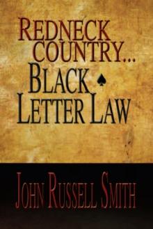 Redneck Country...Black Letter Law