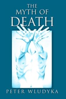 The Myth of Death