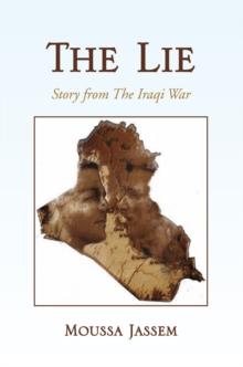 The Lie : Story from the Iraqi War