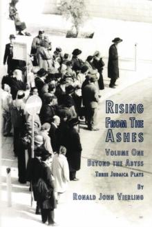 Rising from the Ashes Vol 1 : Beyond the Abyss