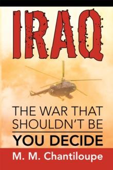 Iraq: the War That Shouldn'T Be : You Decide