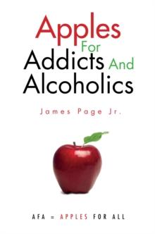 Apples for Addicts and  Alcoholics