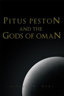 Pitus Peston and the Gods of Oman