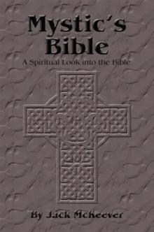 Mystic'S Bible : A Spiritual Look into the Bible