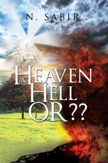 Heaven Hell Or??