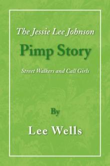 The Jessie Lee Johnson Pimp Story