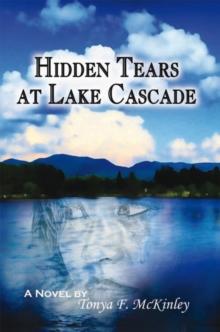 Hidden Tears at Lake Cascade