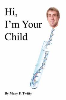 Hi, I'm Your Child