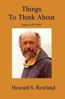 Things to Think About : Essays 1997-2009