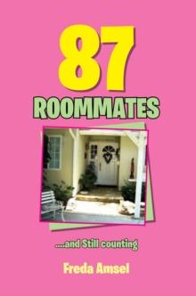 87 Roommates....And  Still  Counting