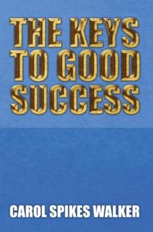 The Keys to Good Success