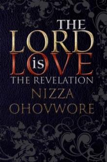 The Lord Is Love : The Revelation