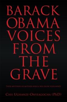 Barack Obama: Voices from the Grave