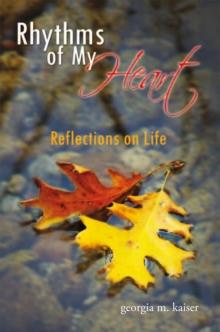 Rhythms of My Heart : Reflections on Life