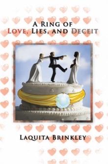 A Ring of Love, Lies, and Deceit