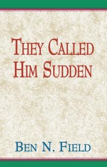 They Called Him Sudden