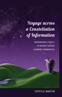 Voyage across a Constellation of Information : Information Literacy in Interest-Driven Learning Communities