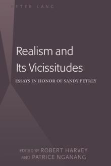 Realism and Its Vicissitudes : Essays in Honor of Sandy Petrey