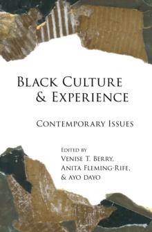 Black Culture and Experience : Contemporary Issues