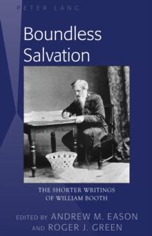 Boundless Salvation : The Shorter Writings of William Booth