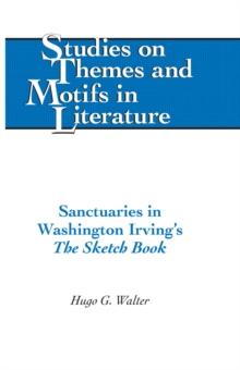 Sanctuaries in Washington Irving's The Sketch Book : The Sketch Book