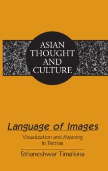 Language of Images : Visualization and Meaning in Tantras