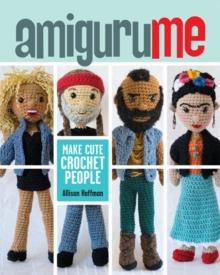 AmiguruME : Make Cute Crochet People